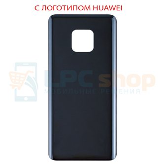 Крышка(задняя) Huawei Mate 20 Pro Черный