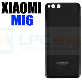 Крышка(задняя) для Xiaomi Mi6 Черный 
